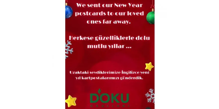 Yeni Yıl Kart Postallarımızı gönderdik..