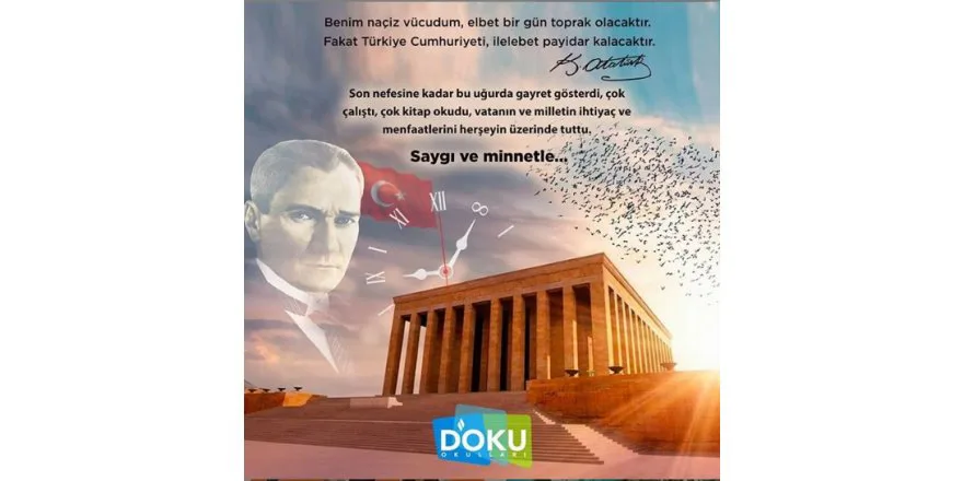 Atamızı Saygı, Özlem ve Minnetle Anıyoruz